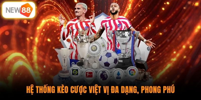 Hệ thống kèo cược việt vị đa dạng, phong phú